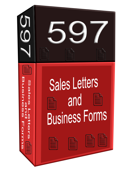 597 Ready To Use Sales Letters and Business Forms