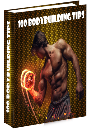 100 Bodybuilding Tips