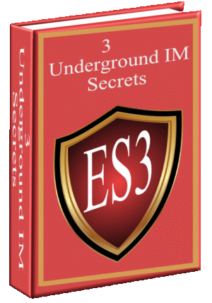 3 underground IM secrets