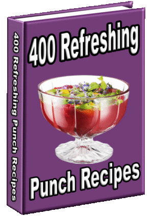 400 Refreshing Punch Recipes