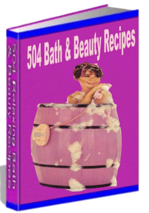 504 Bath & Beauty Recipes