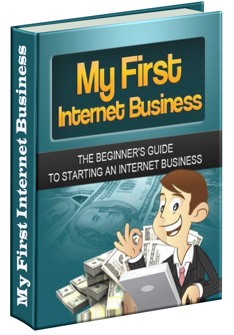 My First Internet Business