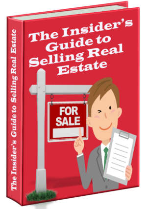 The Insider’s Guide to Selling Real Estate